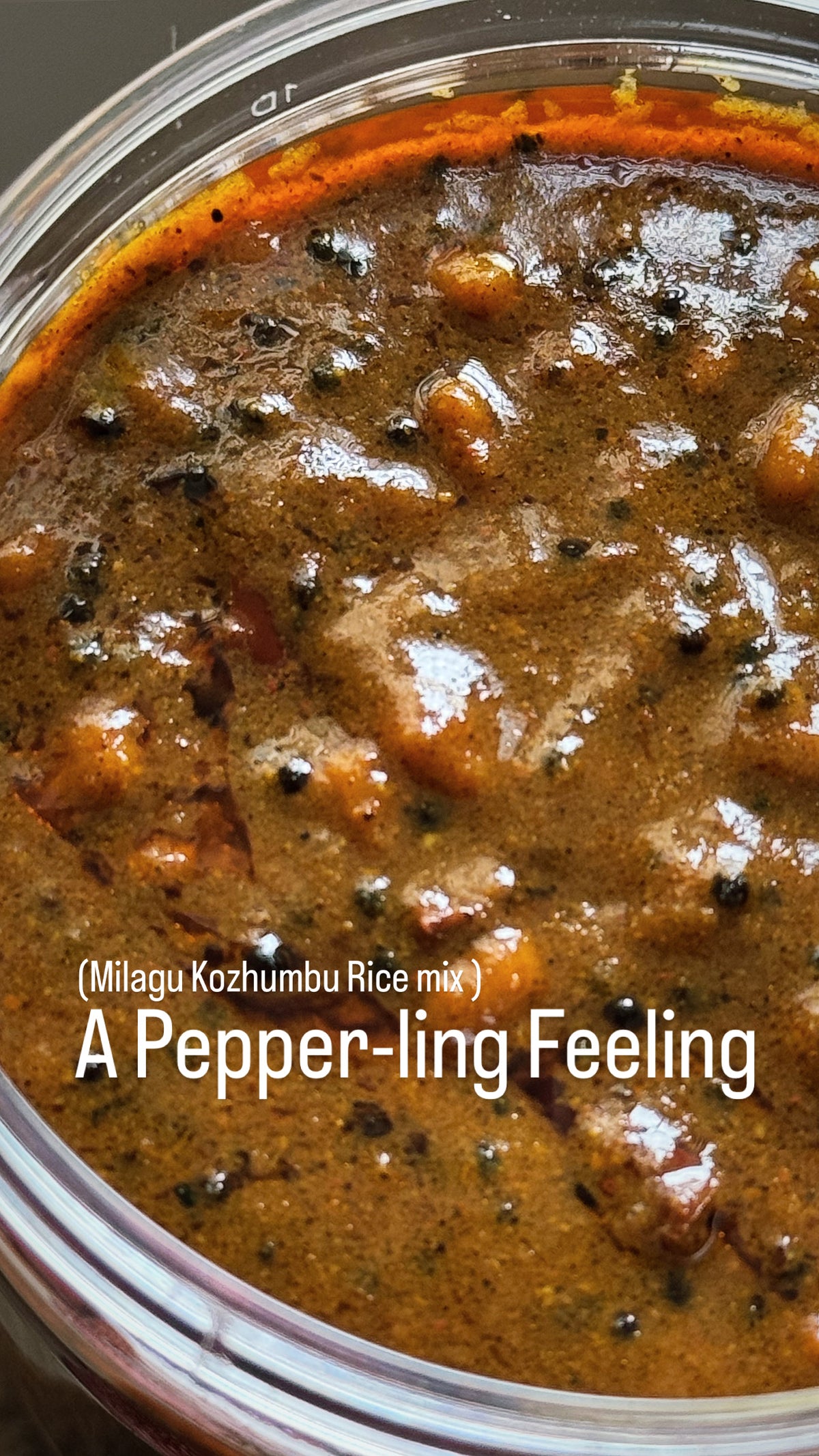 A Pepper-ling Feeling – Milagu Kozhumbu Rice Mix