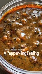 A Pepper-ling Feeling – Milagu Kozhumbu Rice Mix